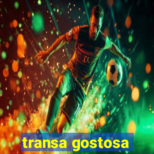 transa gostosa